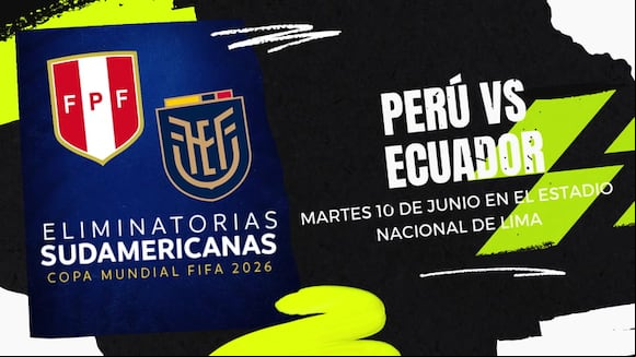 Perú vs Ecuador por la Fecha 16 de las Eliminatorias 2026